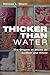 Thicker Than Water by Melissa L. Meyer