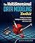 The Multidimensional Data Modeling Toolkit: Making Your Business Intelligence Applications Smart with Oracle OLAP