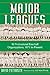 Major Leagues: The Formation, Sometimes Absorption and Mostly Inevitable Demise of 18 Professional Baseball Organizations, 1871 to Present
