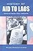 History of Aid to Laos: Motivations and Impacts