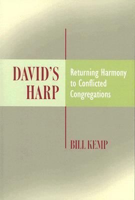 David's Harp: Returning Harmony to Conflicted Congregations (Paperback)