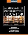 McGraw-Hill Construction Locator (McGraw-Hill Construction Series): Building Codes, Construction Standards, Project Specifications, and Government Regulations