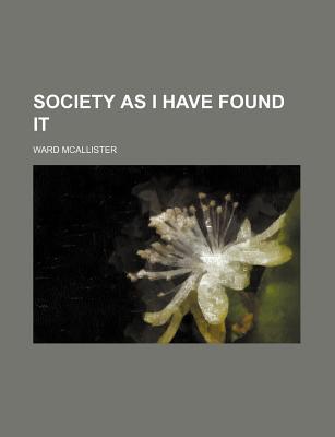 Society as I Have Found It (Paperback)