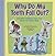 Why Do My Teeth Fall Out?: And Other Questions Kids Have About the Human Body (Kids' Questions)