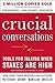 Crucial Conversations by Kerry Patterson