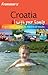 Frommer's Croatia with Your Family: From Idyllic Islands to Medieval Towns (Frommers With Your Family Series)