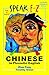 SPEAK E-Z CHINESE In Phonetic English