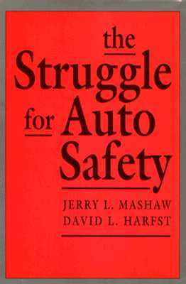 The Struggle for Auto Safety (Hardcover)