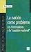 La nación como problema. Los historiadores y la "cuestión nacional"