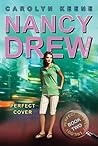 Perfect Cover (Nancy Drew: Girl Detective, #31; Perfect Mystery, #2)