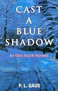 Cast A Blue Shadow