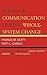 Strategic Communication During Whole-System Change by Francis M. Duffy