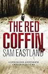The Red Coffin by Sam Eastland