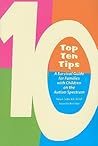Top Ten Tips: A Survival Guide for Families With Children on the Autism Spectrum