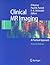 Clinical MR Imaging by P. M. Parizel P. (EDT) Reim...