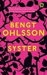 Syster by Bengt Ohlsson