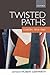 Twisted Paths: Europe 1914-1945