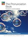 The Book of Pronunciation: Proposals for a Practical Pedagogy (Delta Teacher Development Series)