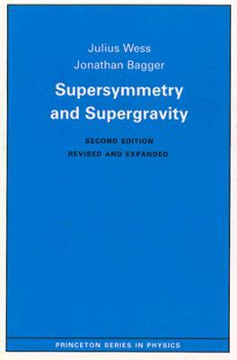 Supersymmetry and Supergravity (Paperback)