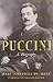 Puccini: A Biography