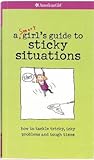 American Girl: a Smart girl's guide to sticky situations