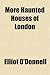 More Haunted Houses of London