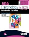 AQA Psychology for GCSE: Understanding Psychology AQA Psychology for GCSE: Understanding Psychology