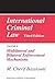 International Criminal Law, Volume II: Multilateral and Bilateral Enforcement Mechanisms (Third Edition)