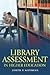 Library Assessment in Higher Education