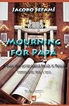 Mourning for Papa: A Story of a Syrian-Jewish Family in Mexico