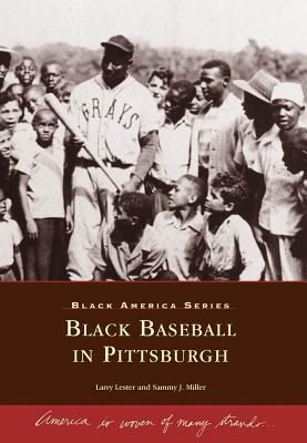 Black Baseball in Pittsburgh (PA) (Black America)