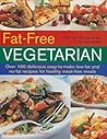 Fat-Free Vegetarian by Anne Sheasby