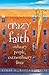 Crazy Faith by Susan K. Williams Smith