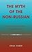The Myth of the Non-Russian: Iskander and Aitmatov's Magical Universe