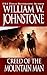 Creed of the Mountain Man by William W. Johnstone