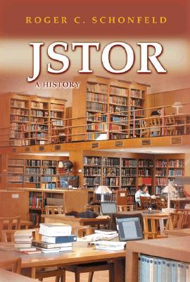 JSTOR: A History (Hardcover)