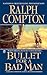 Bullet for a Bad Man