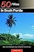 50 Hikes in South Florida by Sandra Friend