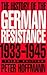 The History of the German Resistance, 1933-1945 by Peter   Hoffmann