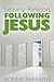 Leaving Religion, Following Jesus by Ronnie McBrayer