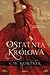 Ostatnia królowa by C.W. Gortner Ostatnia królowa by C.W. Gortner