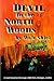 Devil In The North Woods: A Novel Based On The 1908 Metz, Michigan, Wildfire