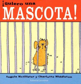 Portada de Quiero una Mascota, de McAllister