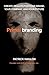 Primalbranding: Create Belief Systems that Attract Communities
