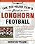 The Die-Hard Fan's Guide to Longhorn Football