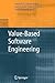 Value-Based Software Engineering