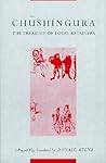 Chūshingura (The Treasury of Loyal Retainers) by Takeda Izumo