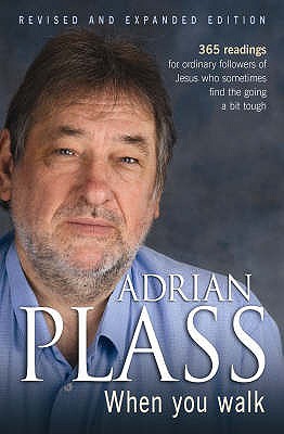 When You Walk: 365 Readings for Ordinary Followers of Jesus Who Sometimes Find the Going a Bit Tough (Paperback)