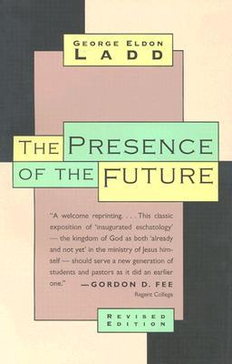 The Presence of the Future: The Eschatology of Biblical Realism