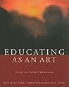 Educating As An Art: Essays On Waldorf Education